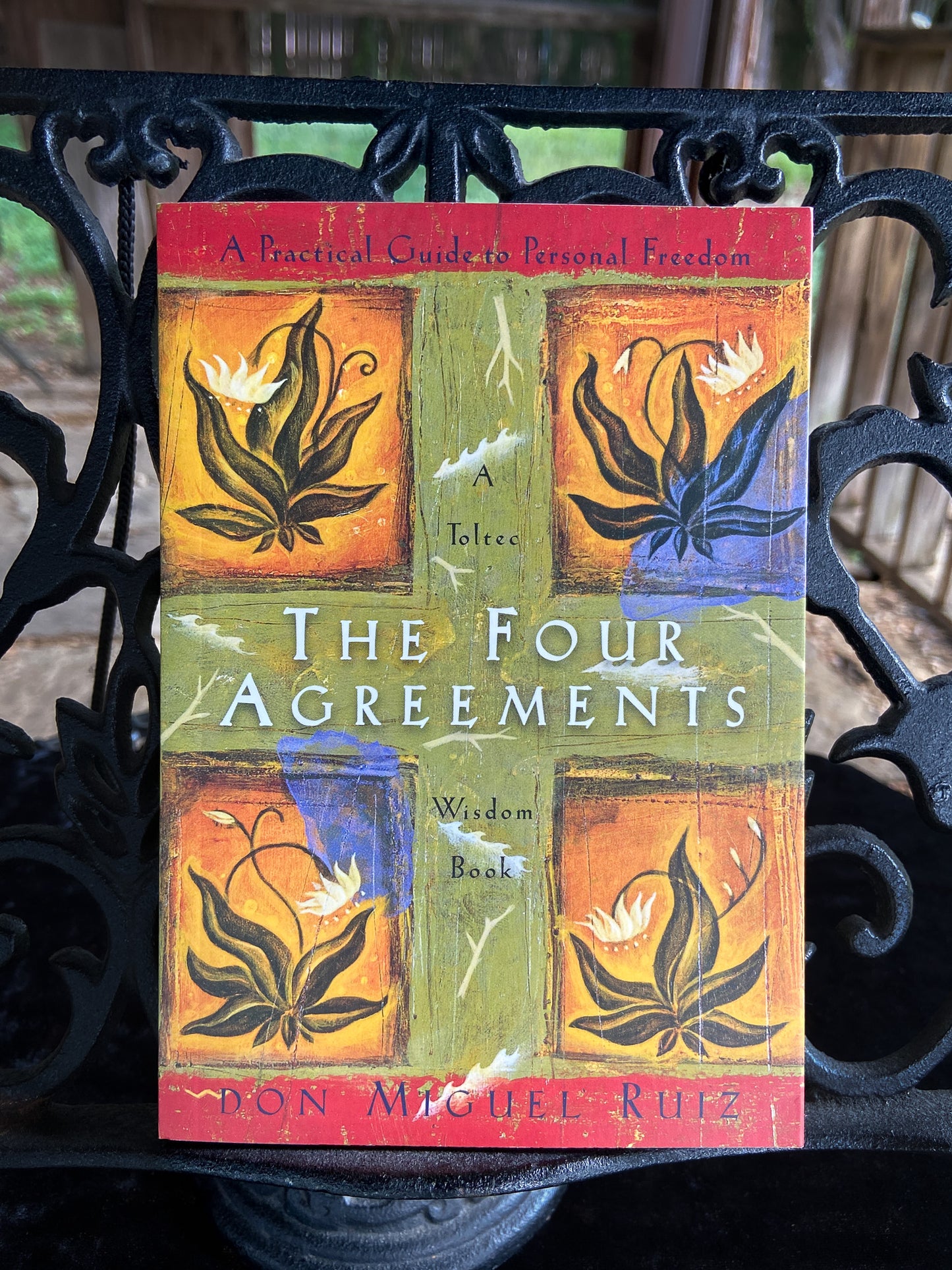The Four Agreements: A Practical Guide To Personal Freedom by Don Miguel Ruiz