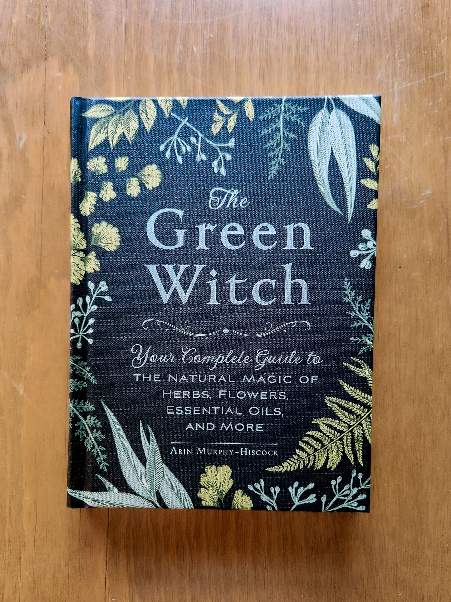 Green Witch By Arin Murphy-Hiscock