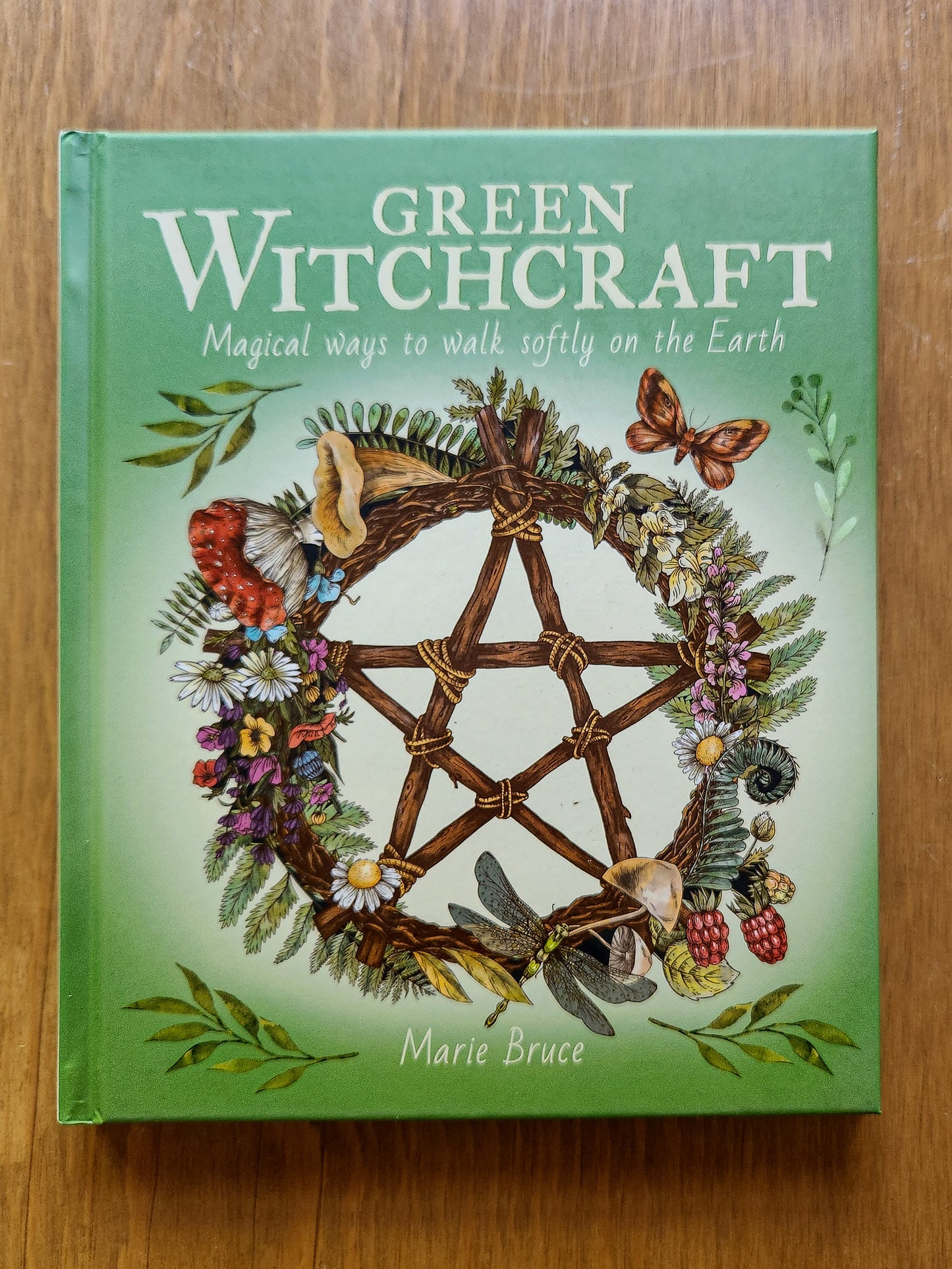 Green Witchcraft: Magical Ways To Walk Softly On the Earth