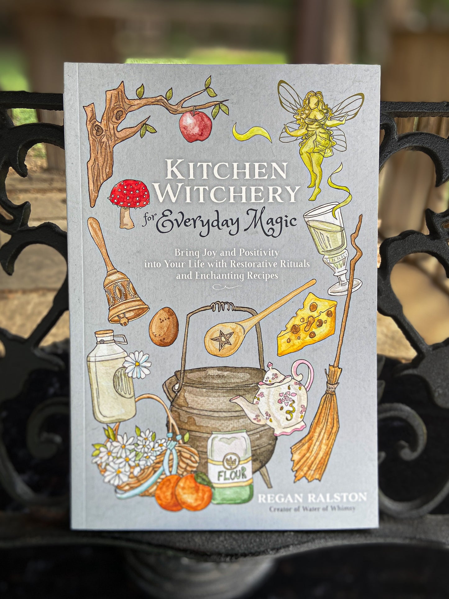 Kitchen Witchery for Everyday Magic by Regan Ralston