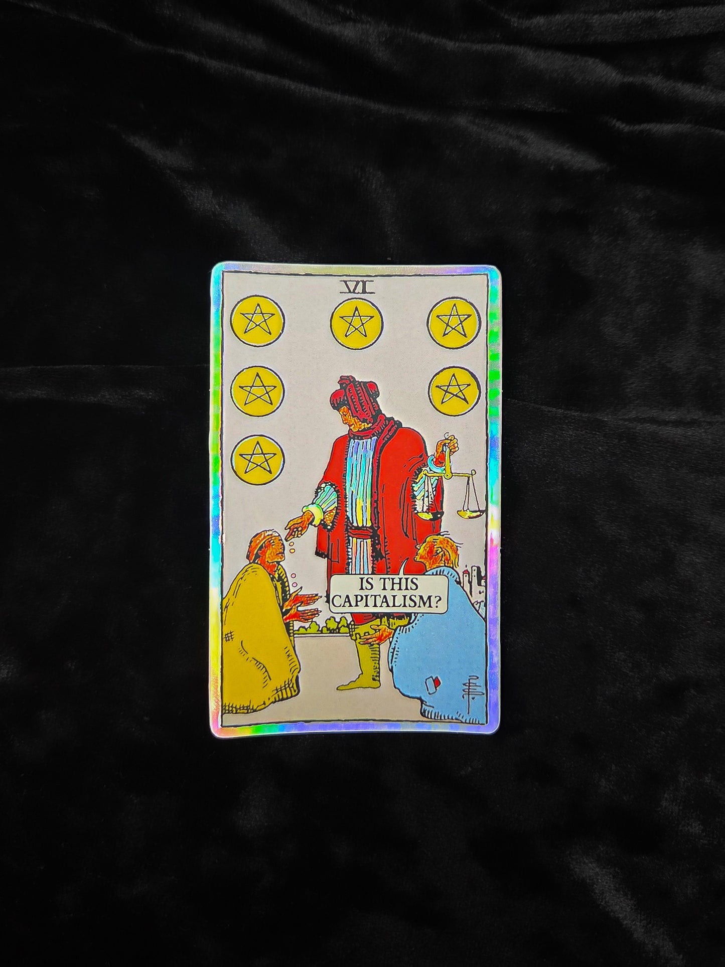 Six of Pentacles Holographic Tarot Sticker (Is This Capitalism?)