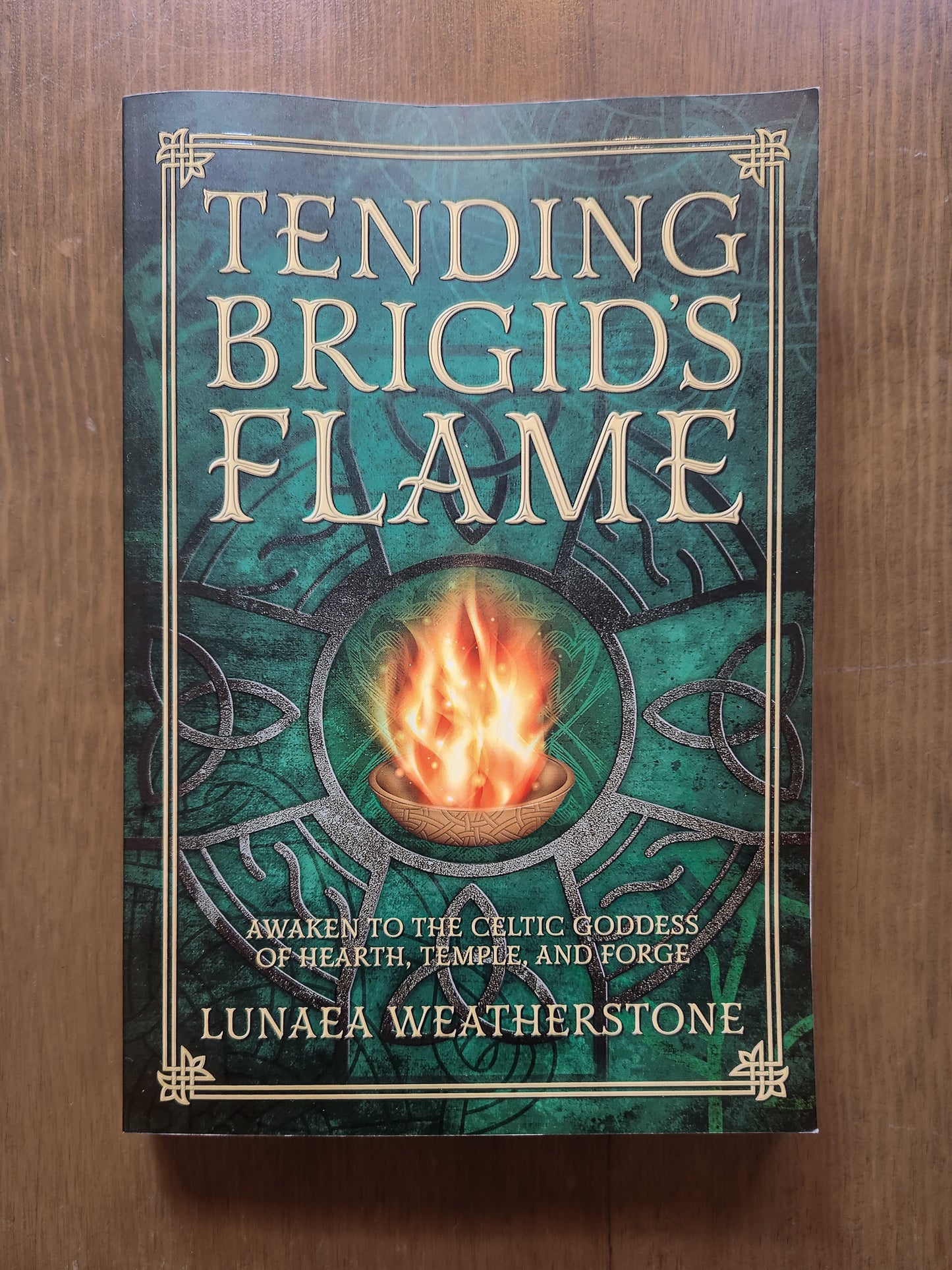 Tending Brigid's Flame by Lunaea Weatherstone
