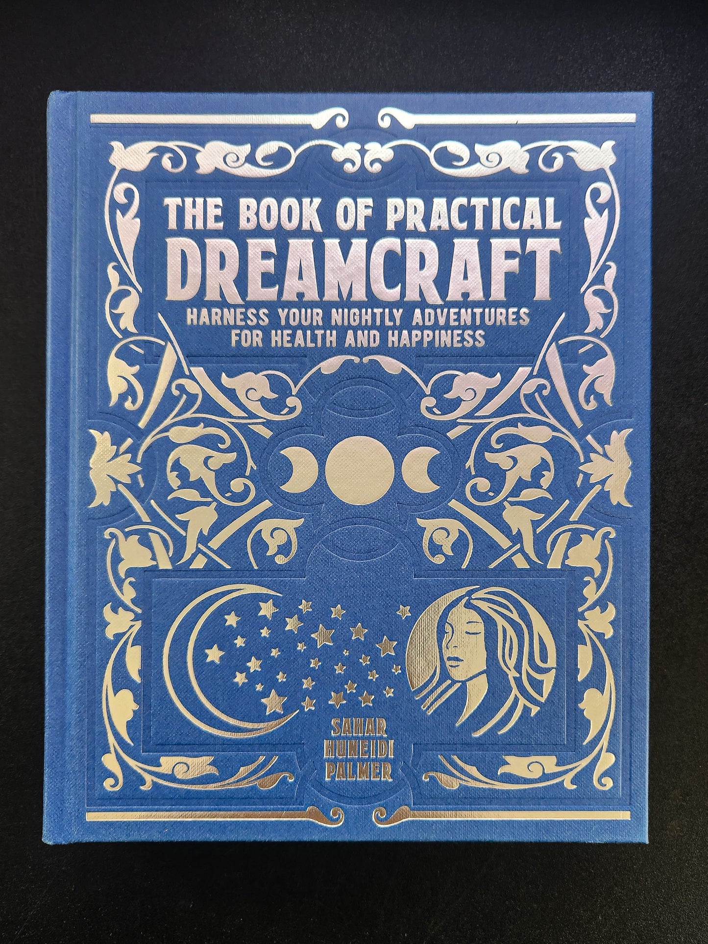The Book of Practical Dreamcraft (Mystic Archives) by Sahar Huneidi-Palmer