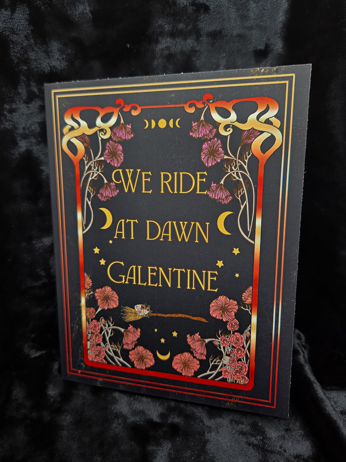 We Ride At Dawn Galentine Card