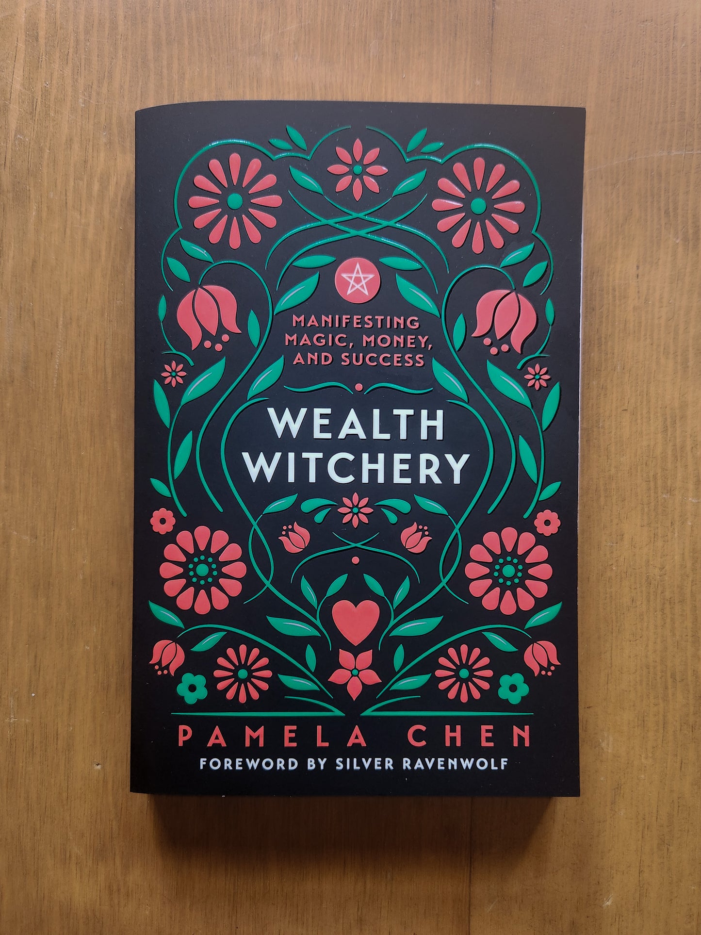 Wealth Witchery by Pamela Chen
