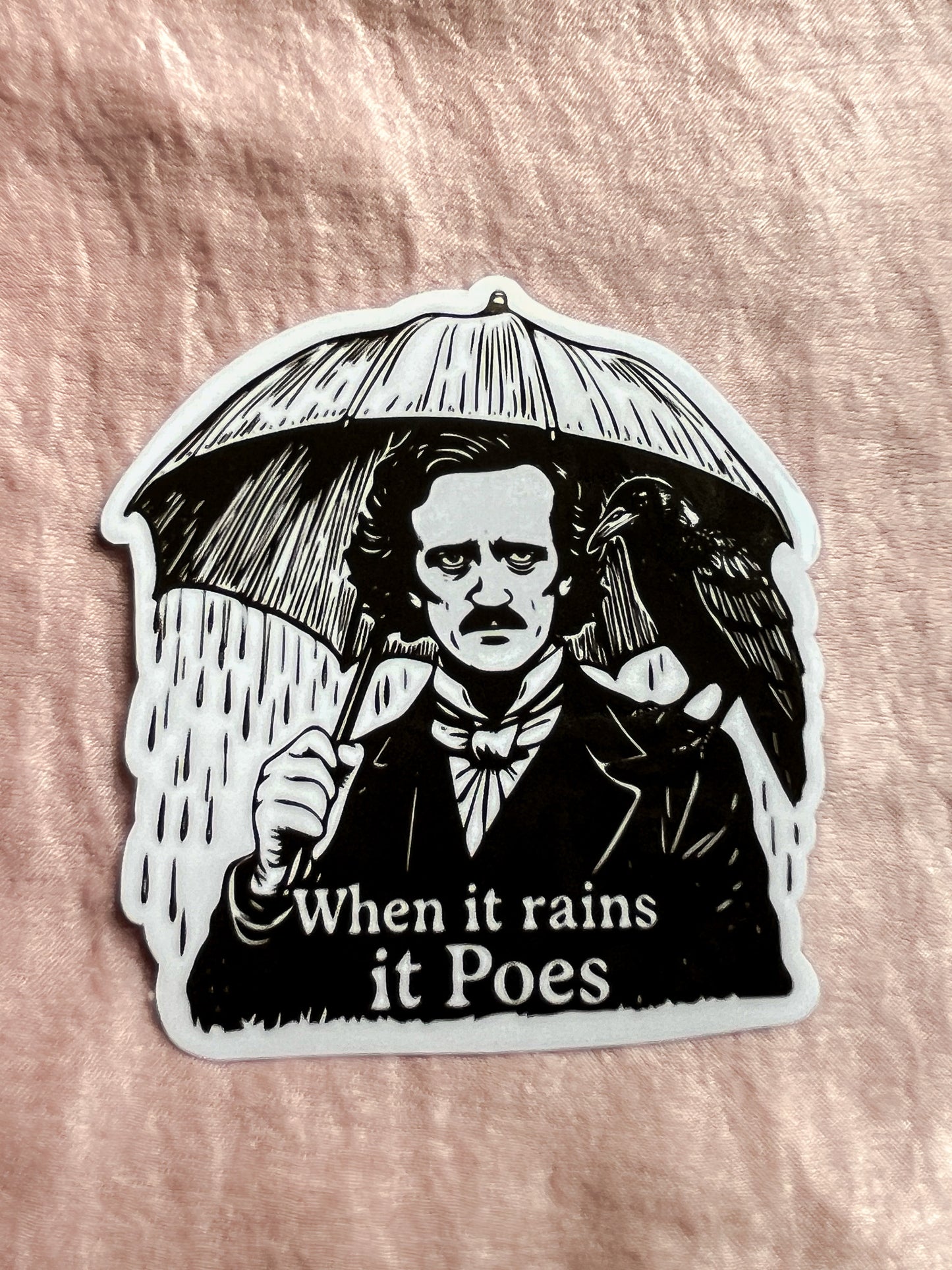 When It Rains It Poes Sticker