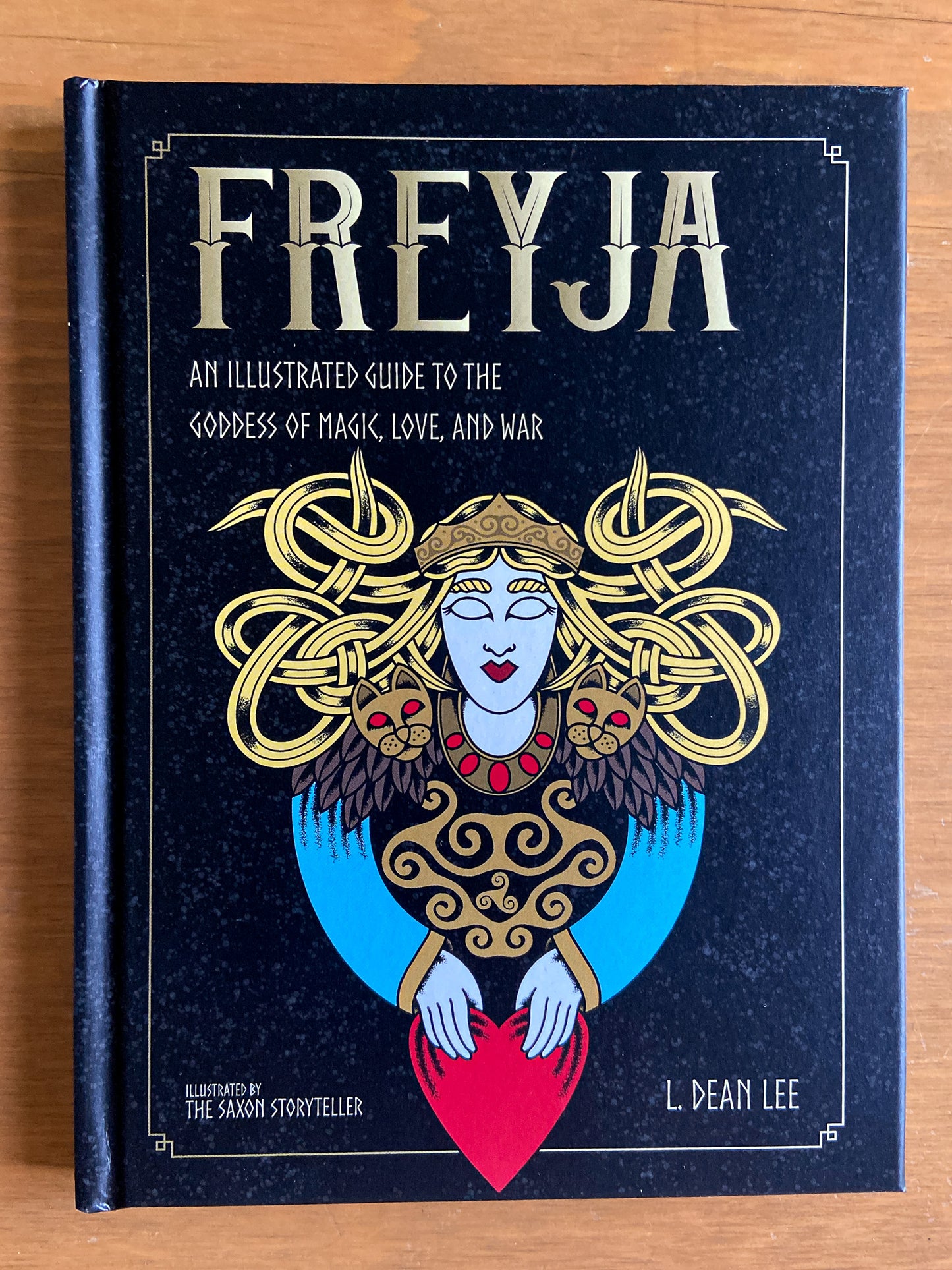 Freyja: An Illustrated Guide To The Goddess of Magic, Love, and War by L. Dean. Lee