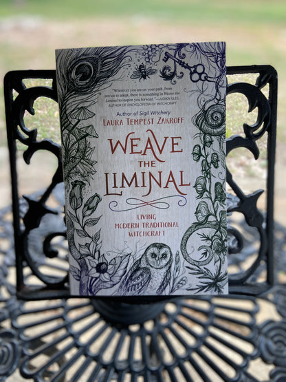 Weave The Liminal: Living Modern Traditional Witchcraft by Laura Tempest Zakroff