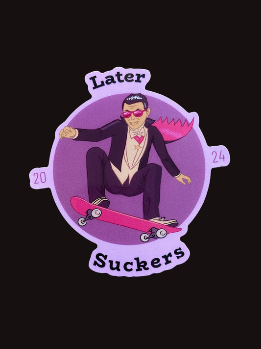 Later Suckers Vinyl Sticker