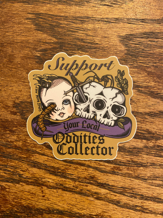 Support Your Local Oddities Collector Sticker