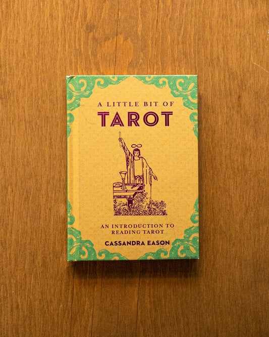 A Little Bit of Tarot: An Introduction to Reading Tarot by Cassandra Eason