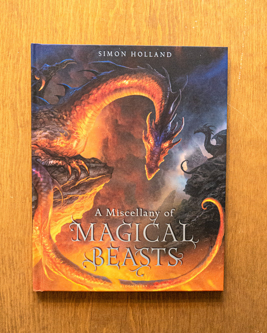 A Miscellany of Magical Beasts by Simon Holland