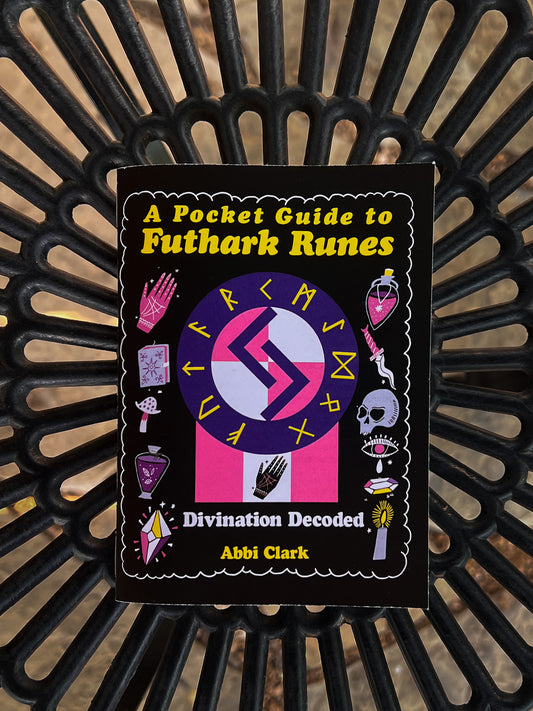 A Pocket Guide To Futhark Runes: Divination Decoded by Abbi Clark