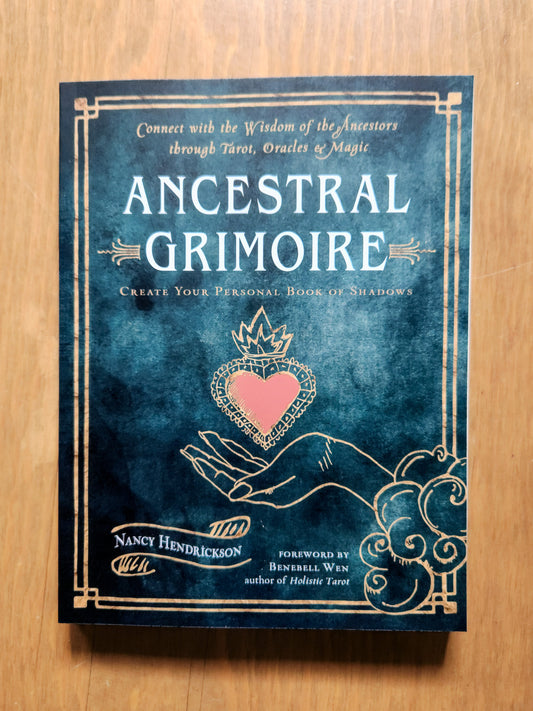 Ancestral Grimoire by Nancy Hendrickson