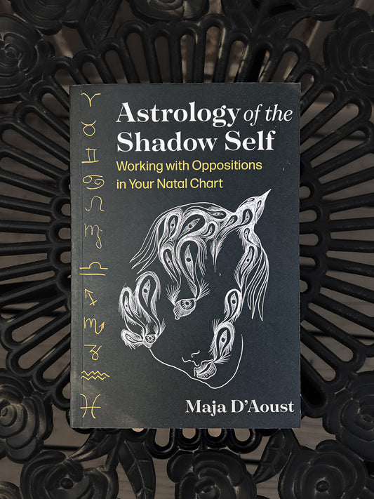 Astrology of the Shadow Self By Maja D'aoust