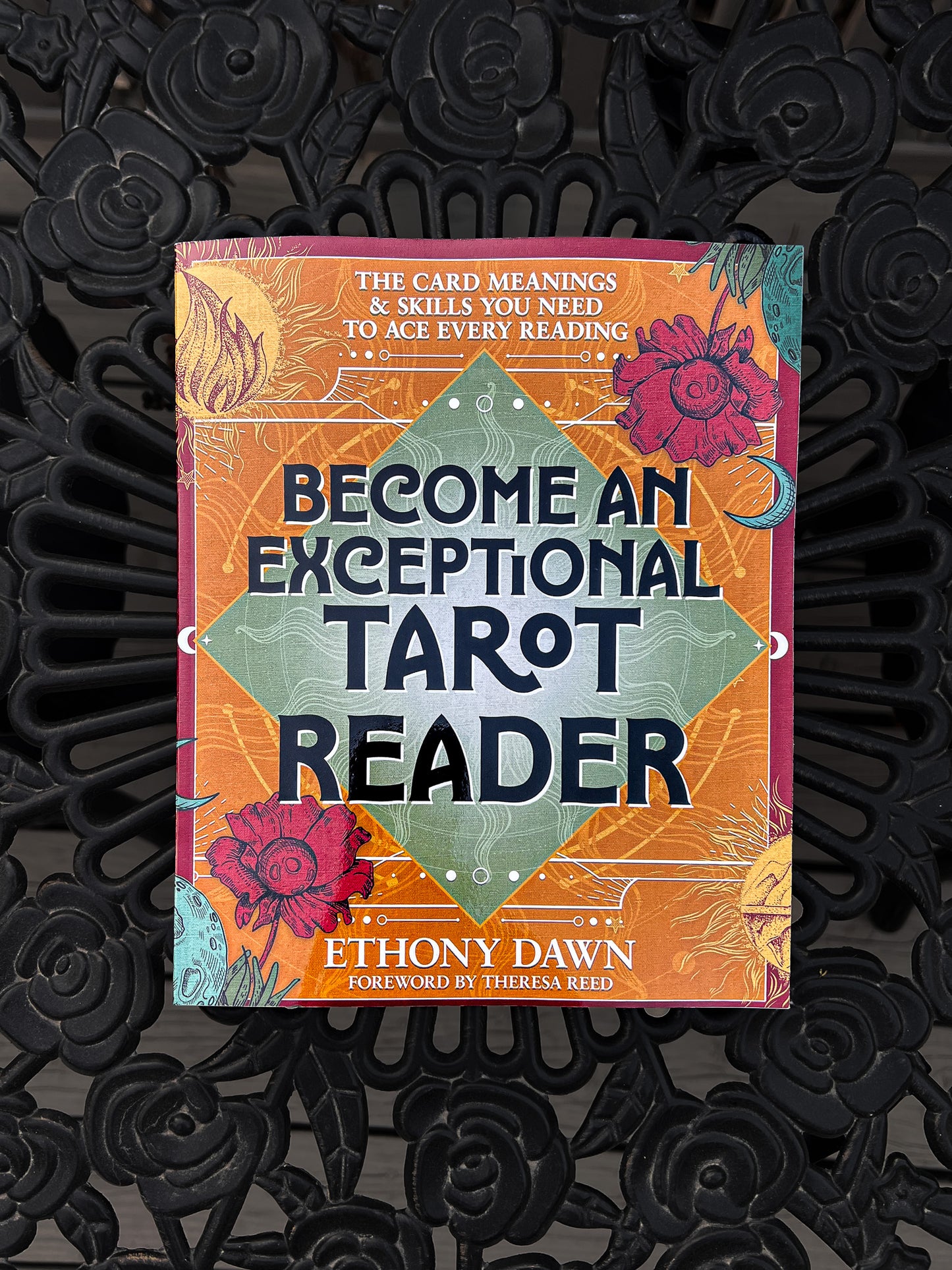 Become An Exceptional Tarot Reader By Ethony Dawn