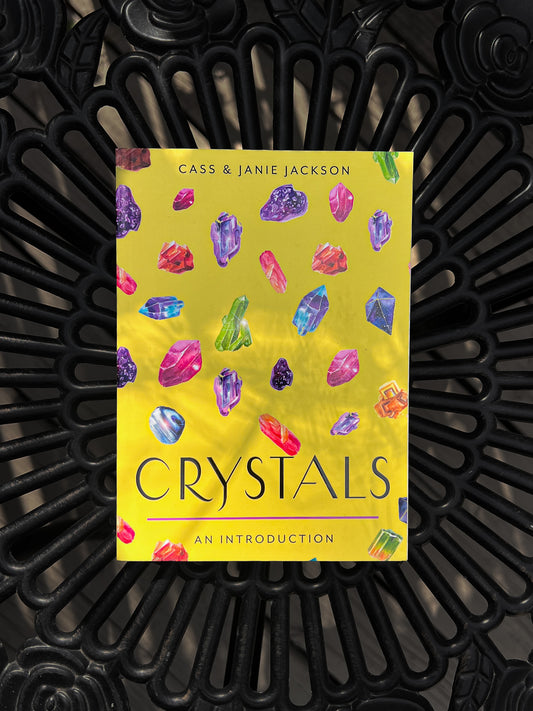 Crystals - An Introduction by Cass & Janie Jackson