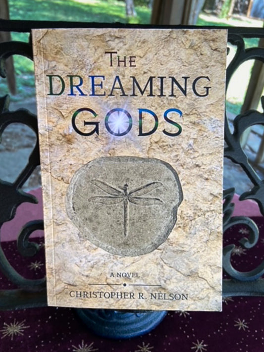 The Dreaming Gods by Christopher R. Nelson