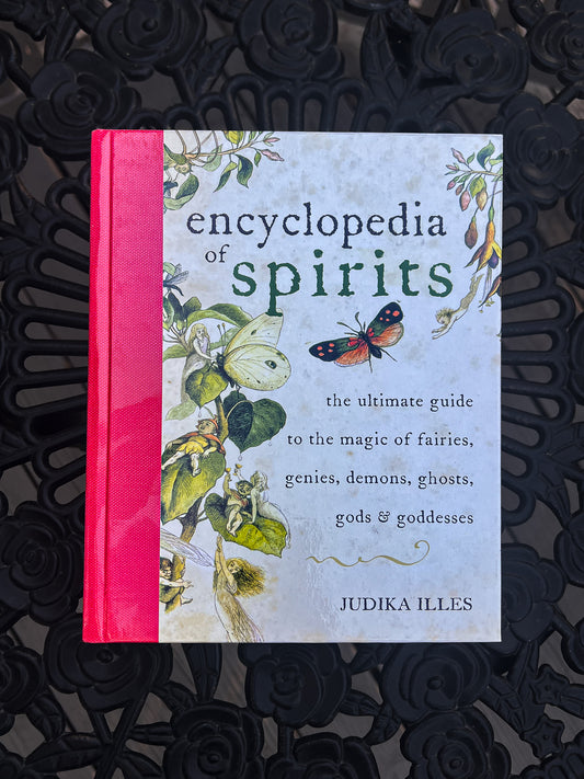 Encyclopedia of Spirits by Judika Illes
