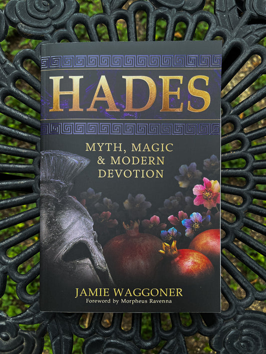 Hades: Myth Magic & Modern Devotion