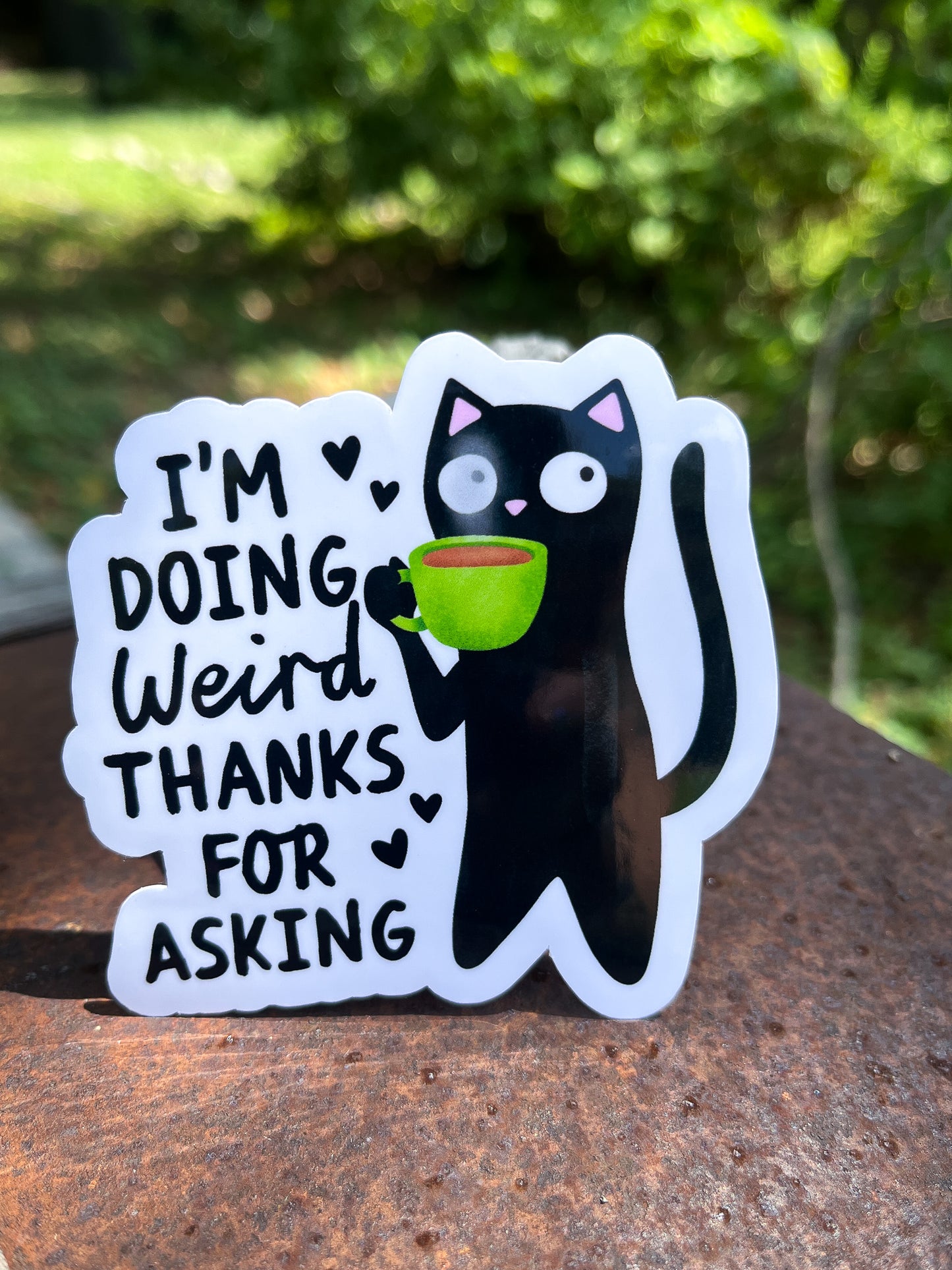 I'm Doing Weird, Thanks Sticker