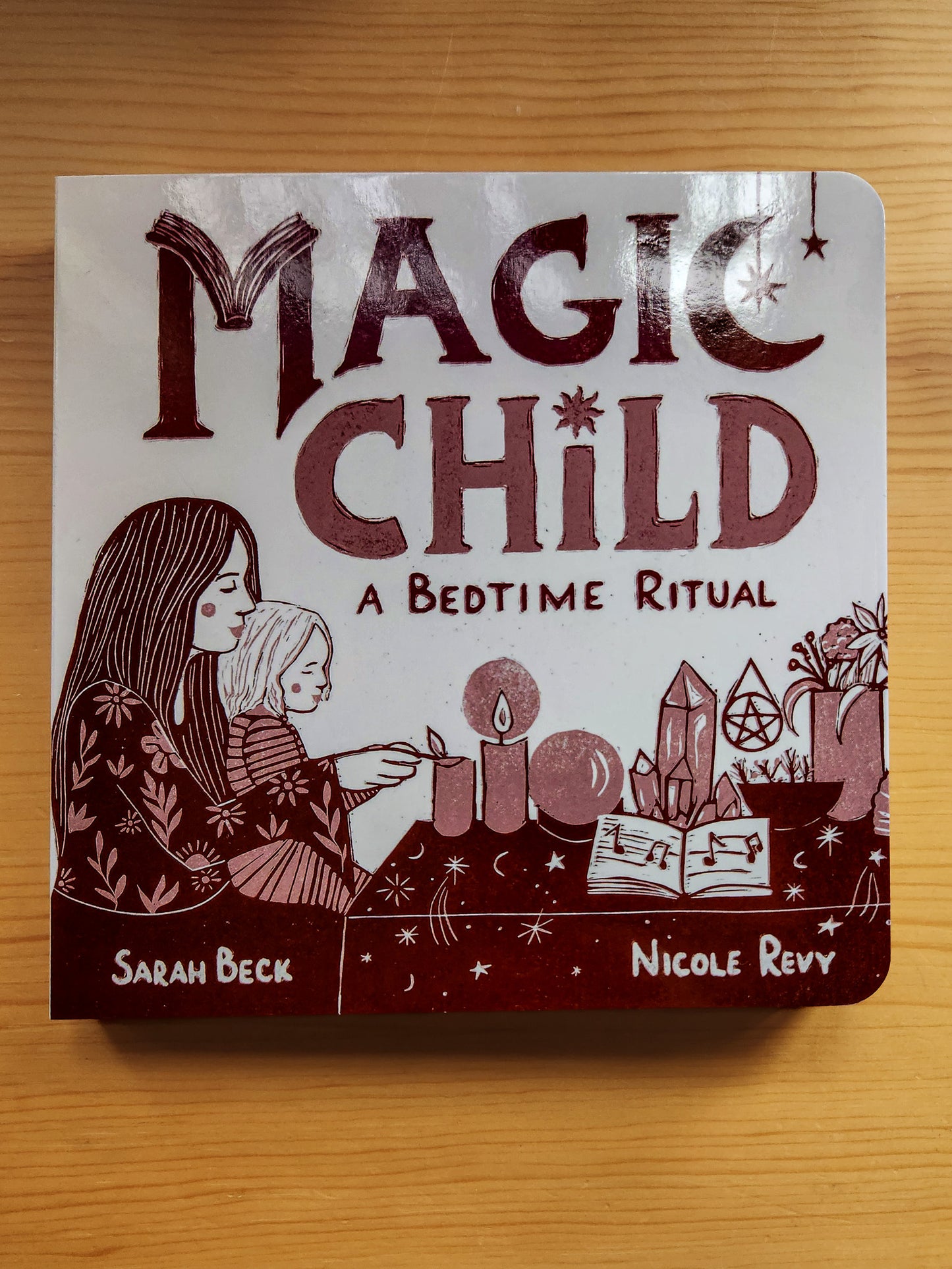 Magic Child: A Bedtime Ritual by Nicole Revy