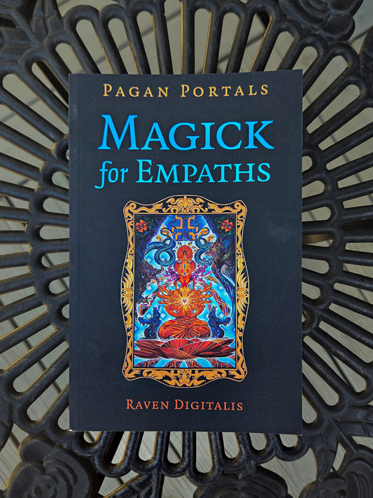 Magick for Empaths by Raven Digitalis