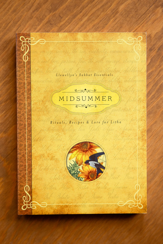 Midsummer: Rituals, Recipes & Lore for Litha (Llewellyn's Sabbat Essentials Series #3)