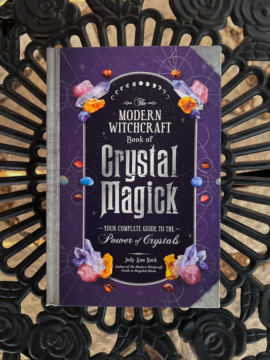Modern Witchcraft Book of Crystal Magick By Judy Ann Nock