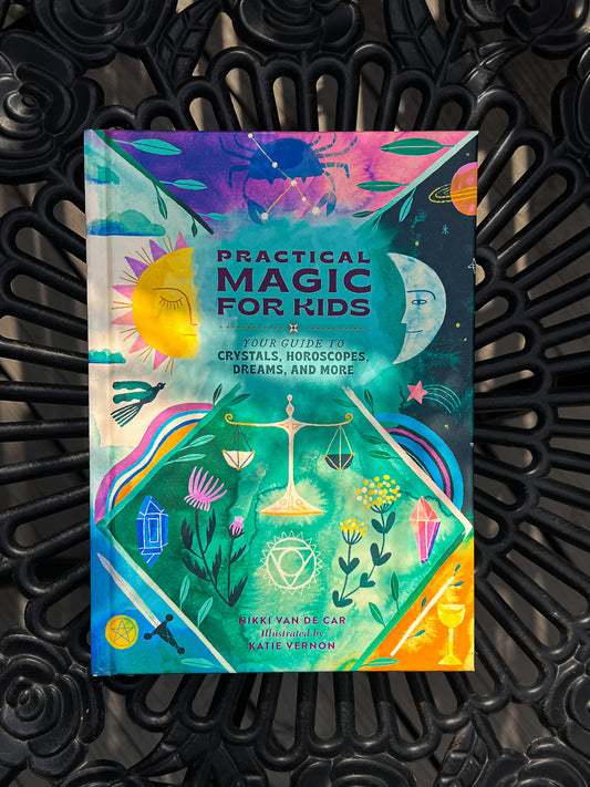 Practical Magic for Kids By Nikki Van De Car