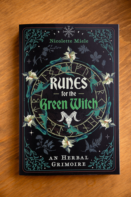 Runes for the Green Witch: An Herbal Grimoire by Nicolette Miele