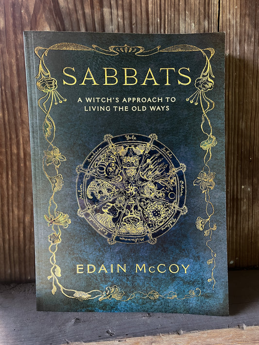 Sabbats A Witch's Approach to Living the Old Ways