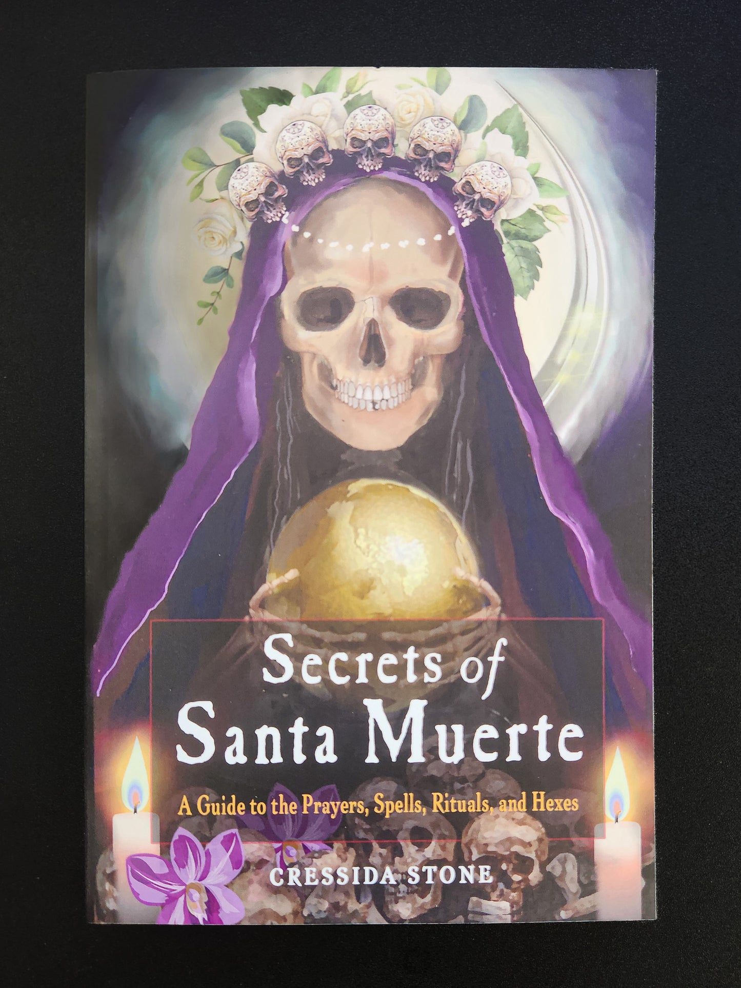 Secrets of Santa Muerte by Cressida Stone