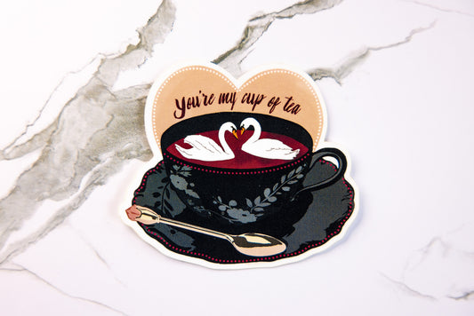 You're My Cup of Tea Sticker