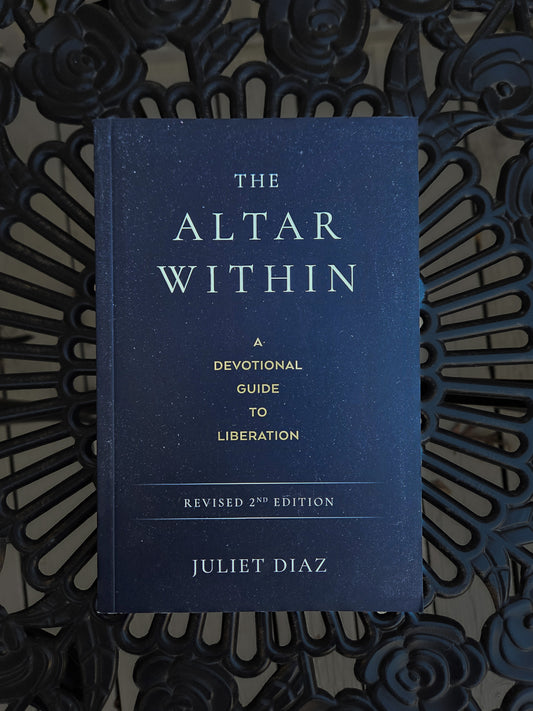 The Altar Within By Juliet Diaz