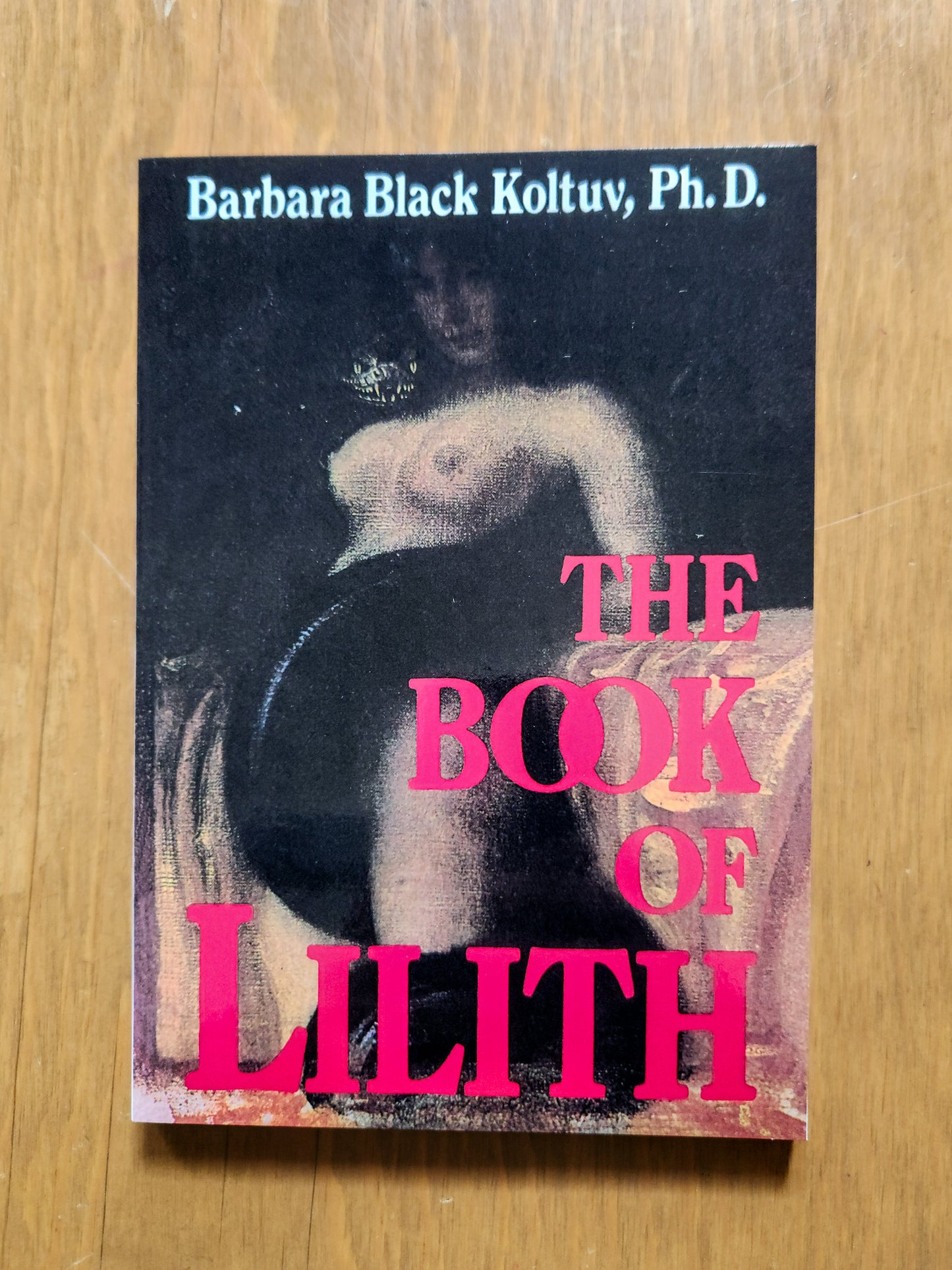 The Book of Lilith by Barbara Black Koltuv, Ph. D.