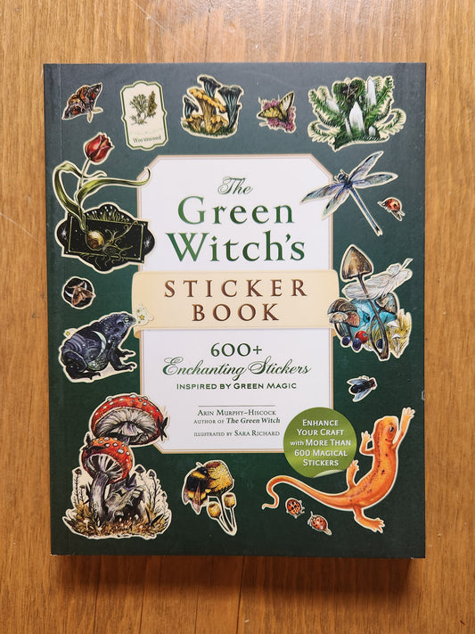 The Green Witch's Sticker Book by Arin Murphy-Hiscock