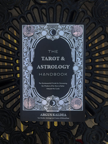 The Tarot & Astrology Handbook by Argus Kaldea