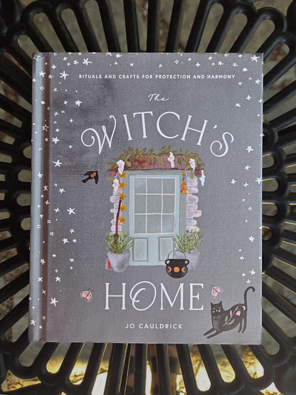The Witch's Home: Ritual and Crafts for Protection and Harmony by Jo Cauldrick
