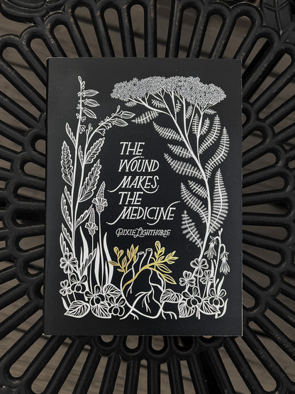 The Wound Makes the Medicine by Pixie Lighthorse