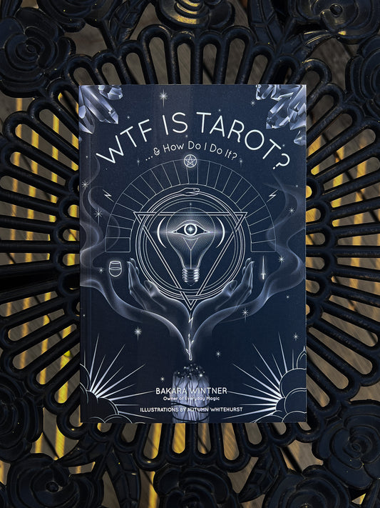 WTF is Tarot? by Bakara Winter